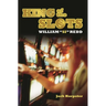 King of the Slots: William Si Redd