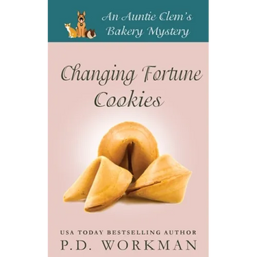 Changing Fortune Cookies: A Cozy Culinary & Pet Mystery