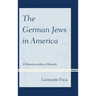 The German Jews in America: A Minority within a Minority