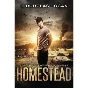Homestead: A Post-Apocalyptic Tale of Human Survival