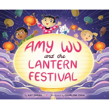 Amy Wu and the Lantern Festival