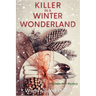 Killer in a Winter Wonderland: A Rosalie Hart Mystery