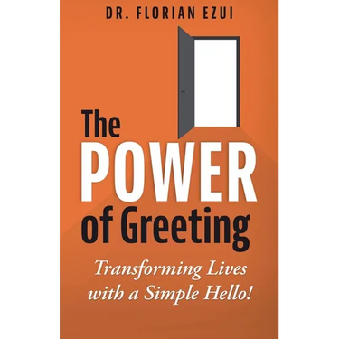 The Power of Greeting: Transforming Lives with a Simple Hello!