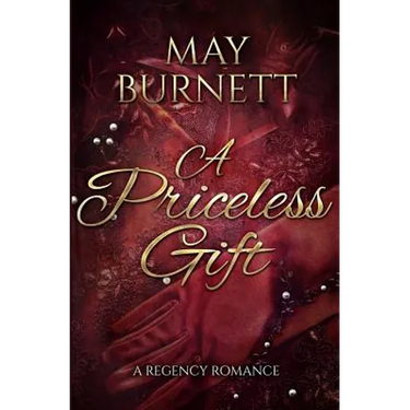 A Priceless Gift: A Regency Romance