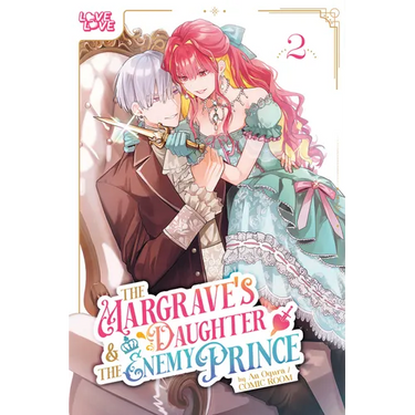 The Margrave's Daughter & the Enemy Prince, Volume 2