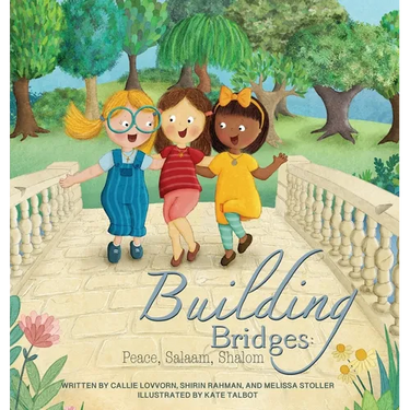 Building Bridges: Peace, Salaam, Shalom