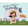 Catalina Looks for a Butterfly