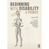 Beginning with Disability: A Primer