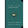 Essays On History And Intellect