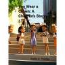 You Wear A Crown: A Children's Story