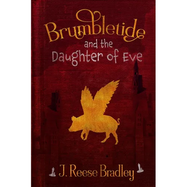 Brumbletide and the Daughter of Eve