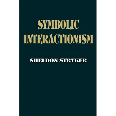 Symbolic Interactionism: A Social Structural Version