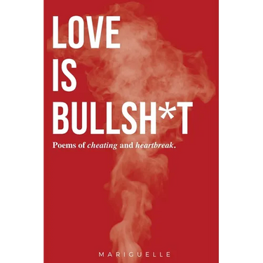 Love is Bullsh*t