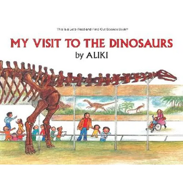 My Visit to the Dinosaurs
