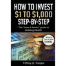 How to Invest $1 to $1,000: The "How it Works" guide to Building Wealth