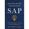 Read This Before Implementing SAP: The No-Nonsense Guide to SAP Success Without the Expensive Setbacks