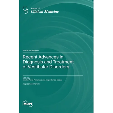 Recent Advances in Diagnosis and Treatment of Vestibular Disorders