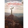 Eternal Forgiveness: The Bible's Answer for Lingering Guilt
