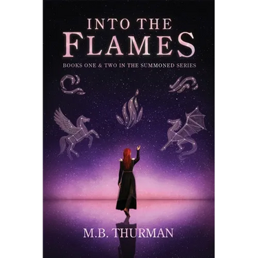 Into the Flames: Books One and Two in The Summoned Series