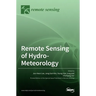 Remote Sensing of Hydro-Meteorology