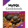 MySQL Cookbook: 100+ recipes for database development and administration in MySQL (English Edition)