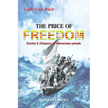 The Price Of Freedom: Exodus and Diaspora of Vietnamese people