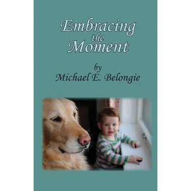 Embracing the Moment