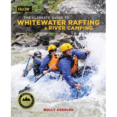 The Ultimate Guide to Whitewater Rafting and River Camping