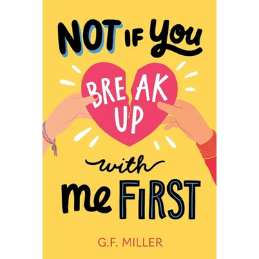 Not If You Break Up with Me First