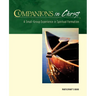 Companions in Christ: A Small-Group Experience in Spiritual Formation