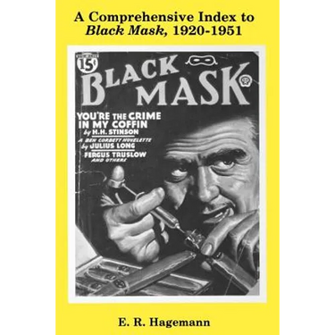 A Comprehensive Index to Black Mask, 1920-1951