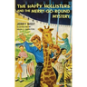 The Happy Hollisters and the Merry-Go-Round Mystery