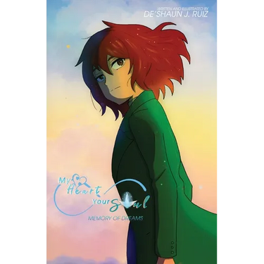 My Heart Your Soul: Memory of Dreams