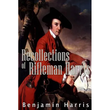 Recollections of Rifleman Harris