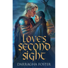 Love's Second Sight