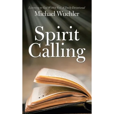 Spirit Calling: Listening to God Within You
