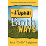Uphill Both Ways