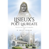 Lisieux's Poet Laureate: Gems From Saint Thérèse's Correspondence