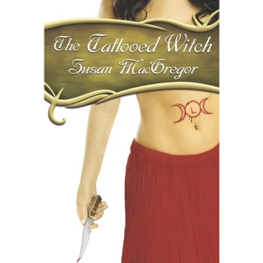 The Tattooed Witch: Book One, The Tattooed Witch Trilogy