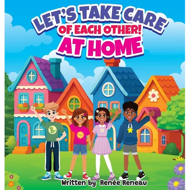 Let's Take Care of Each Other! At Home
