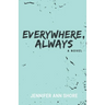 Everywhere, Always