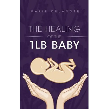 The Healing of the 1lb Baby