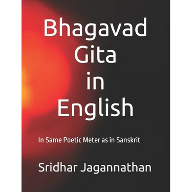 Bhagavad Gita in English: In Same Poetic Meter as in Sanskrit