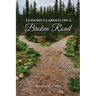 Lessons Learned on a Broken Road