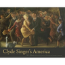 Clyde Singer's America
