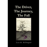 The Driver, The Journey, The Fall