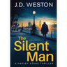 The Silent Man: A British Detective Crime Thriller