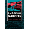 C. L. R. James's Caribbean