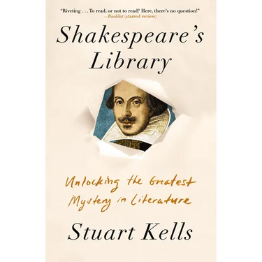Shakespeare's Library: Unlocking the Greatest Mystery in Literature