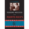 Teodore Moscoso and Puerto Rico's Operation Bootstrap